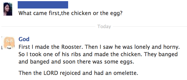 God Answers: Chicken or Egg